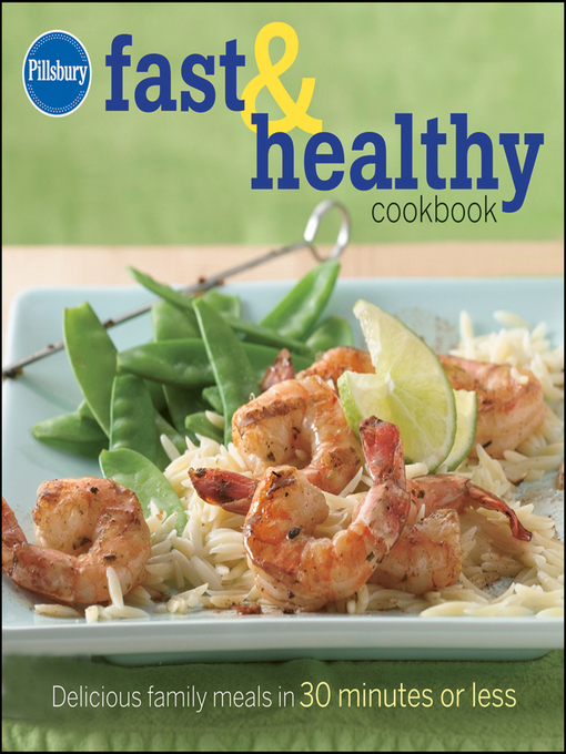 Title details for Pillsbury Fast & Healthy Cookbook by John Wiley & Sons, Ltd. - Available